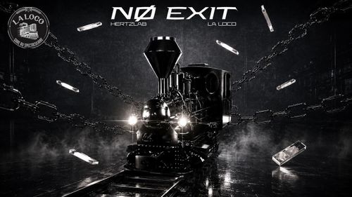 Hertz Lab X La Loco – No Exit (techno – hypnotique, hardgroove, rave…)